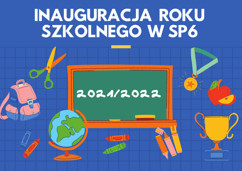 Inauguracja roku szkolnego 2021/2022 w SP6